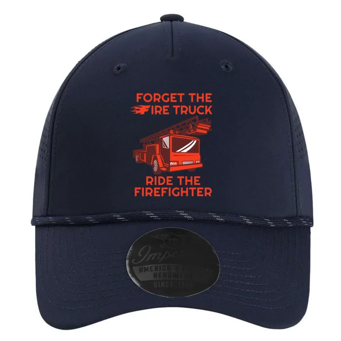 Forget The Fire Truck Ride The Firefighter Fireman Performance The Dyno Cap