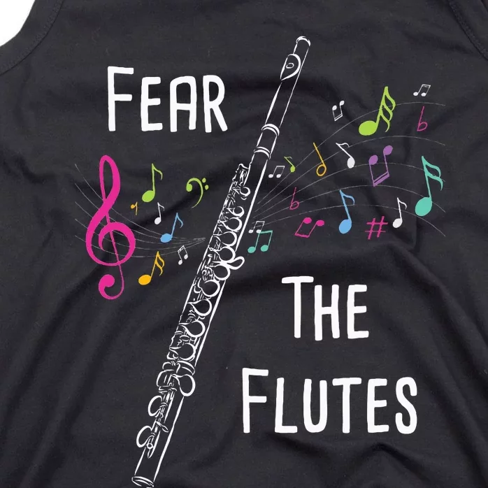 Fear The Flutes Flute Player Flutist Marching Band Music Tank Top