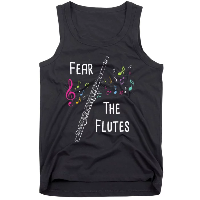 Fear The Flutes Flute Player Flutist Marching Band Music Tank Top