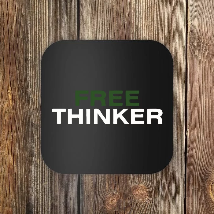 Free Thinker Coaster