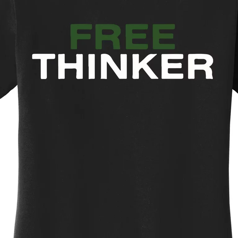 Free Thinker Women's T-Shirt