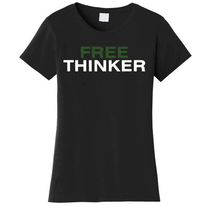 Free Thinker Women's T-Shirt