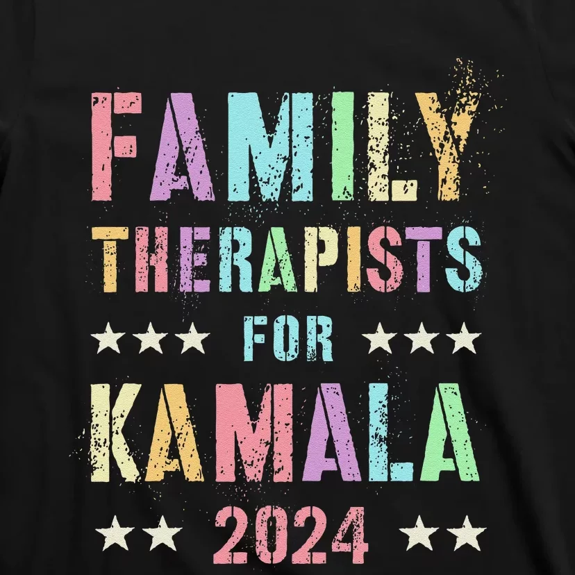 Family Therapists For Kamala 2024 47th IM Speaking T-Shirt