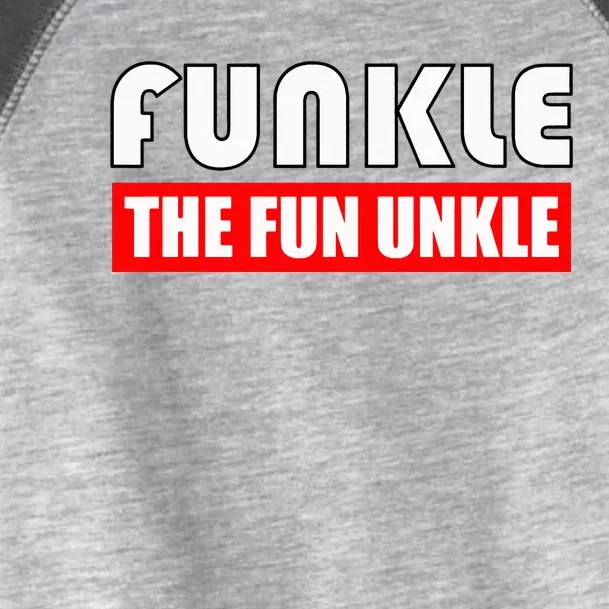 Funkle The Fun Uncle Fun Families Nephews Toddler Fine Jersey T-Shirt