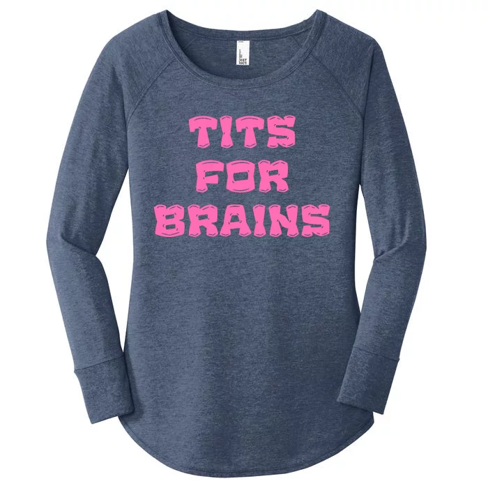 Funny Tits For Brains Sarcasm Saying Women's Perfect Tri Tunic Long Sleeve Shirt