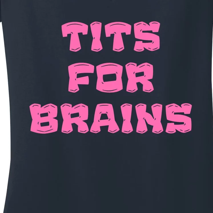 Funny Tits For Brains Sarcasm Saying Women's V-Neck T-Shirt