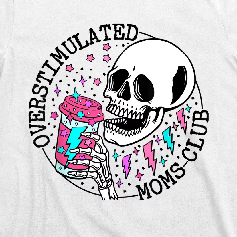 Funny Tee For Wo Saying Overstimulated Moms Club Groovy T-Shirt