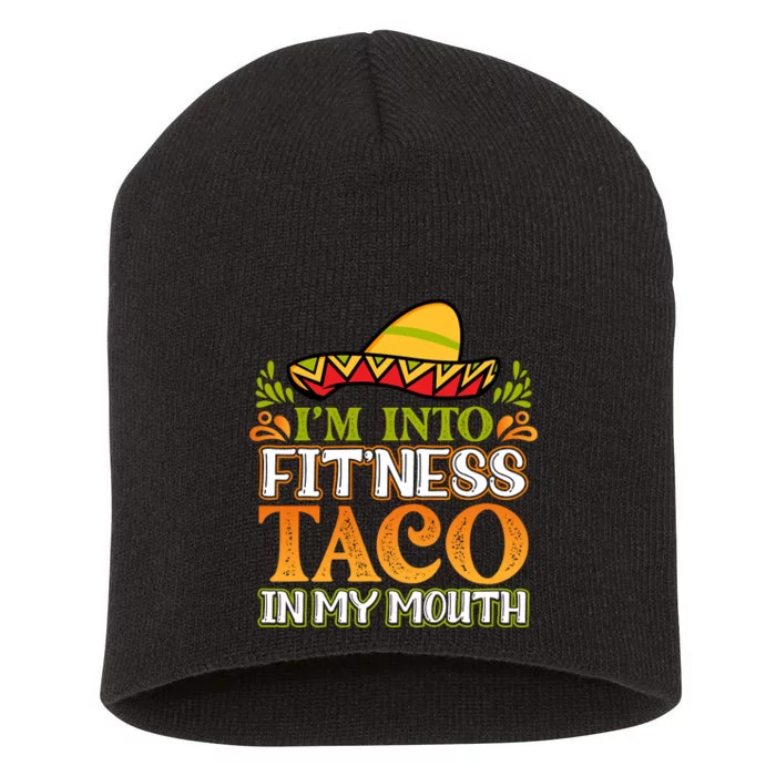 Fitness Taco Fun Quote Short Acrylic Beanie