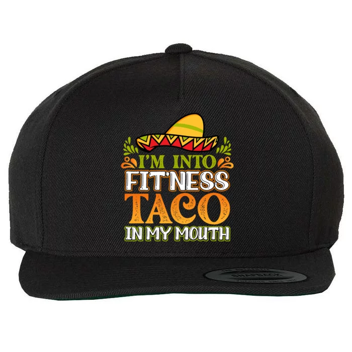 Fitness Taco Fun Quote Wool Snapback Cap