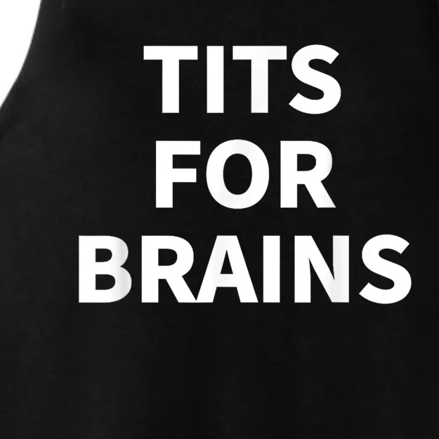 Funny Tits For Brains Sarcasm Saying Feminist Ladies Tri-Blend Wicking Tank