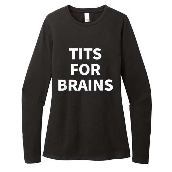 Funny Tits For Brains Sarcasm Saying Feminist Womens CVC Long Sleeve Shirt