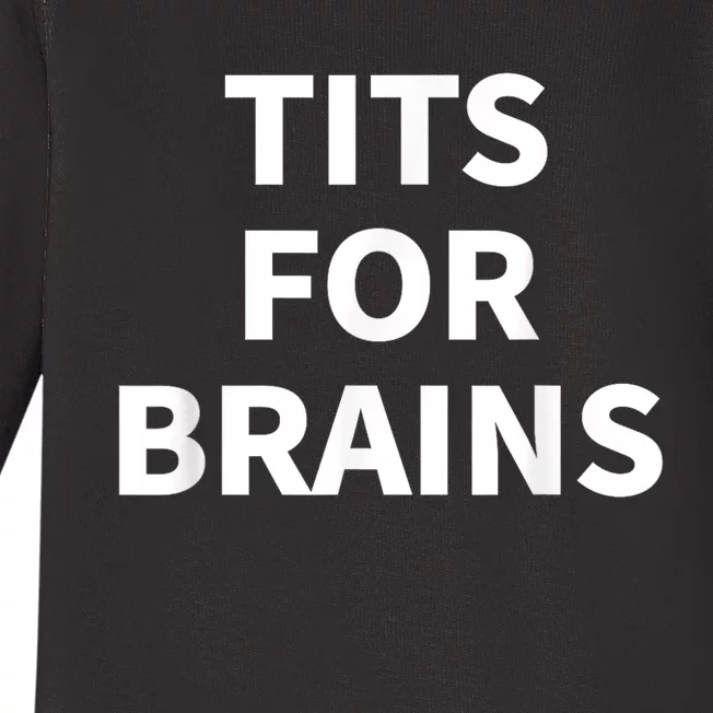 Funny Tits For Brains Sarcasm Saying Feminist Baby Long Sleeve Bodysuit