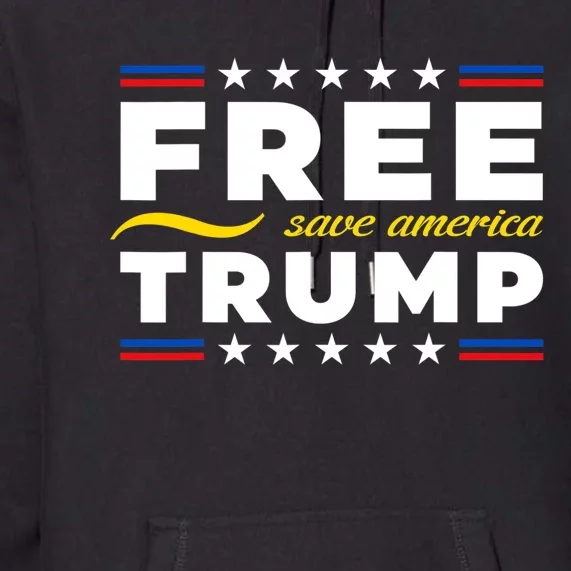 Free Trump Free Donald Trump 2024 Premium Hoodie