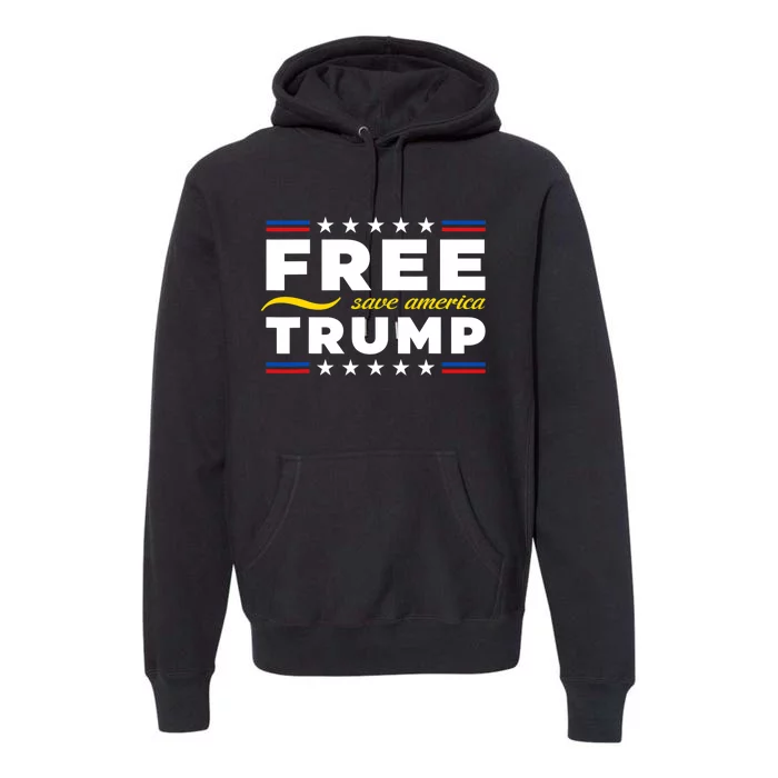 Free Trump Free Donald Trump 2024 Premium Hoodie