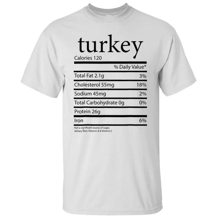 Funny Turkey Family Thanksgiving Nutrition Facts Food Tall T-Shirt