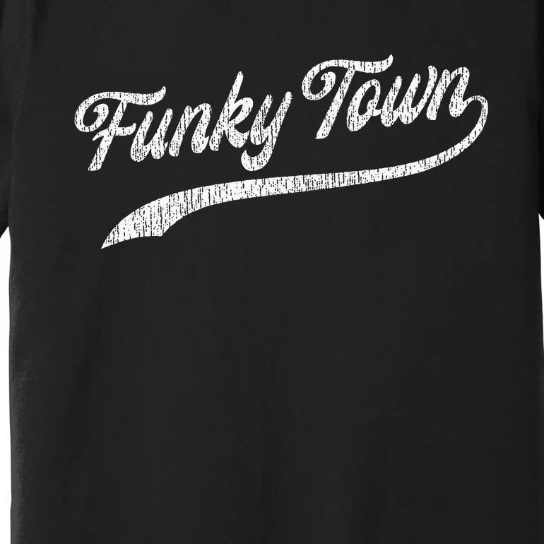 FUNKY TOWN Fort Worth TX Baseball Style Design With Details Premium T-Shirt