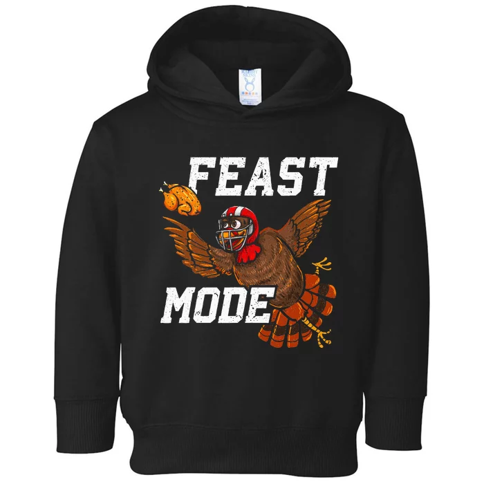 Football Thanksgiving Feast Mode Turkey Thanksgiving Toddler Hoodie