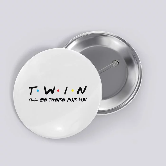 Funny Twin Friends Theme Twin Button