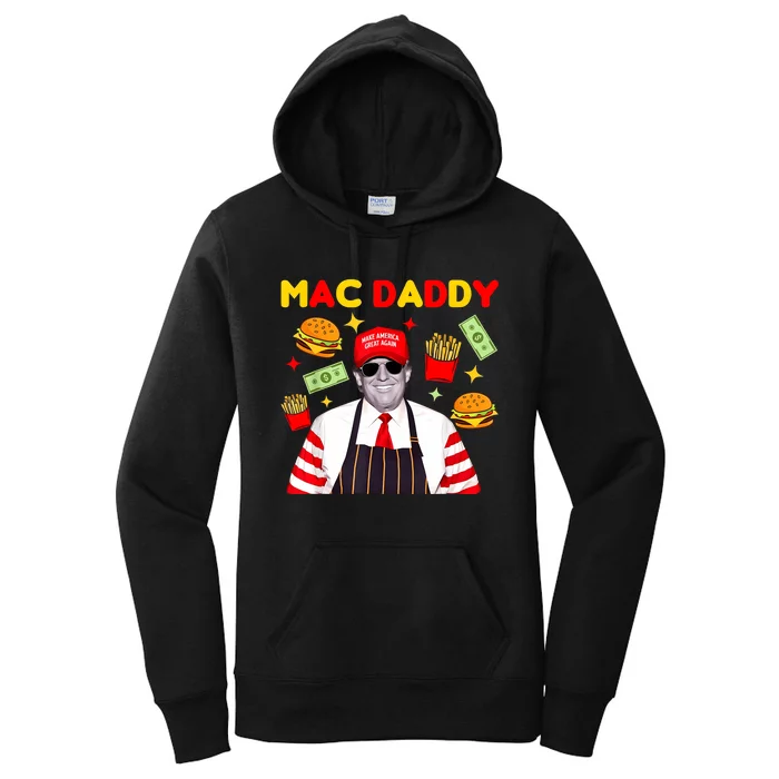 Funny Trump Fries Making Fries Mac Daddy Women's Pullover Hoodie