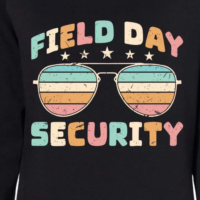 Funny Teacher Field Day Security Gift Womens California Wash Sweatshirt