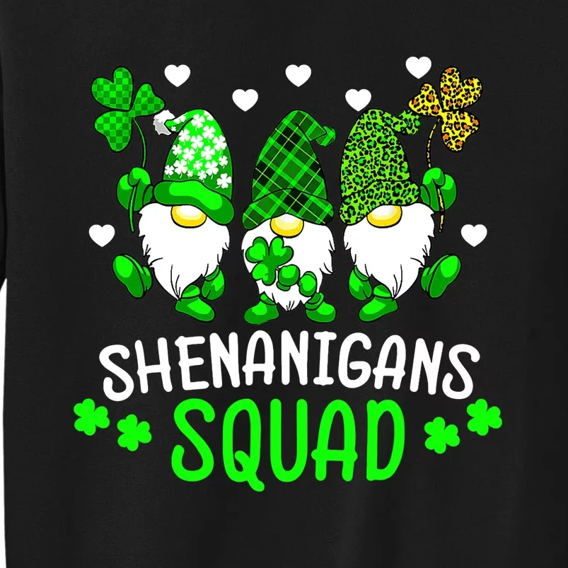 Funny Time For Shenanigans Squad St Patrick's Day Gnomes Tall Sweatshirt