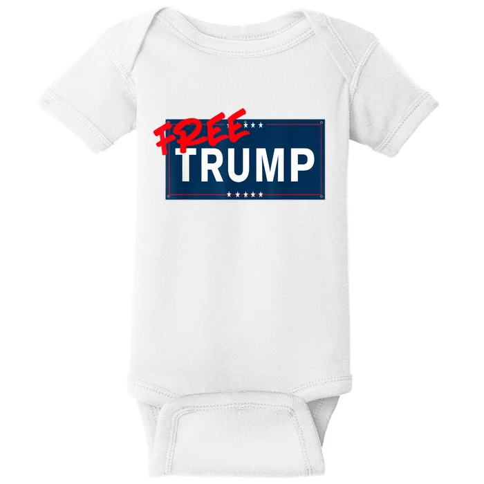 Free Donald Trump Republican Support Baby Bodysuit