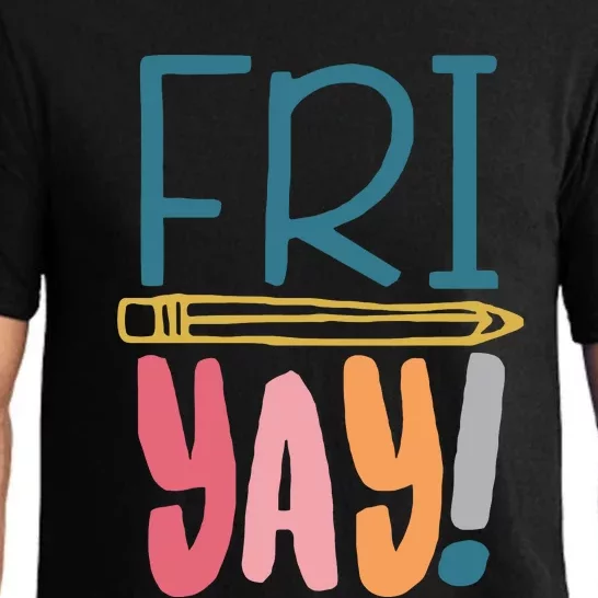 Friyay Teacher FriYay Friday Weekend Funny Teacher Saying Pajama Set