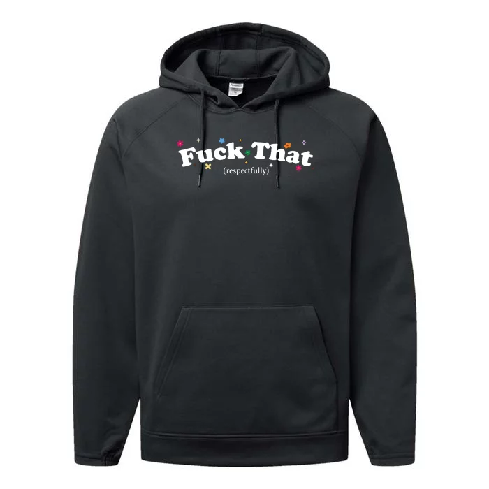 Fuck That Performance Fleece Hoodie