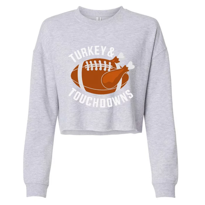 Funny Thanksgiving Football Turkey And Touchdowns Cropped Pullover Crew