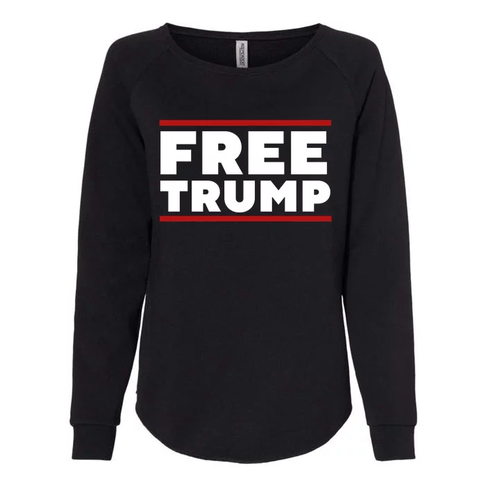 Free Trump Free Donald Trump I Stand With Trump Womens California Wash Sweatshirt