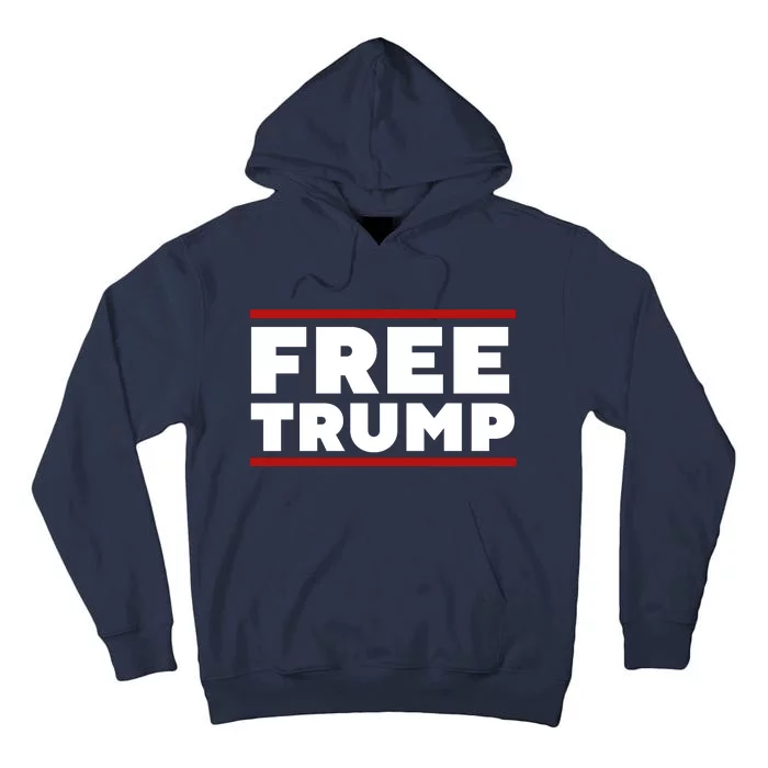 Free Trump Free Donald Trump I Stand With Trump Tall Hoodie