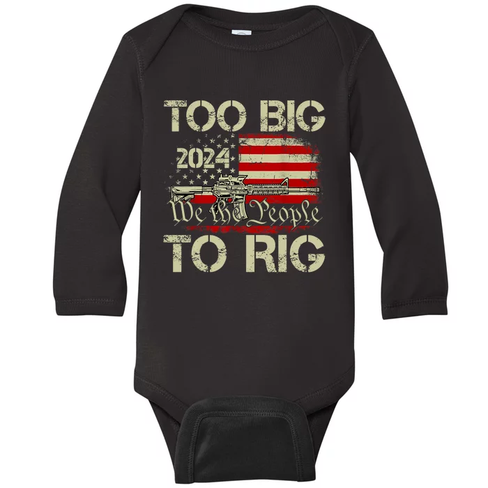 Funny Trump Funny Too Big To Rig Trendy Baby Long Sleeve Bodysuit