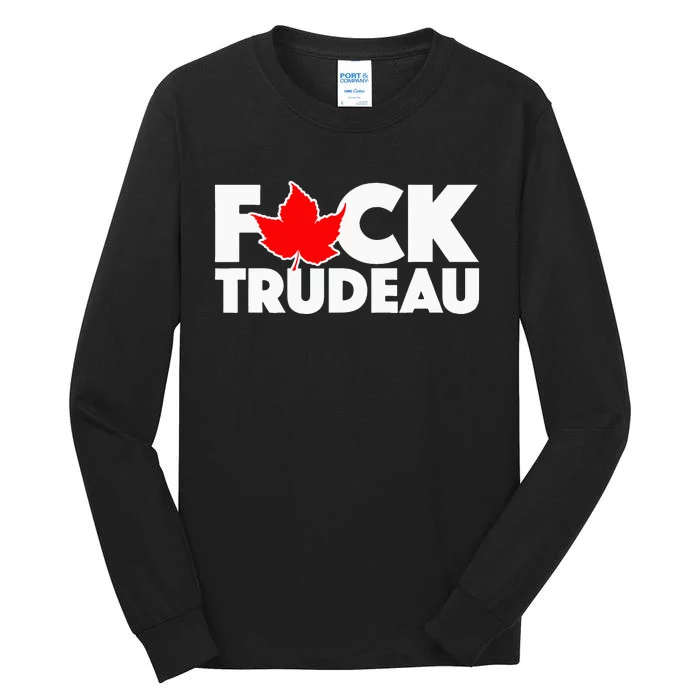 F@ck Trudeau Tall Long Sleeve T-Shirt