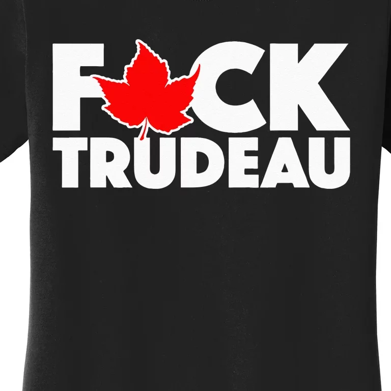 F@ck Trudeau Women's T-Shirt