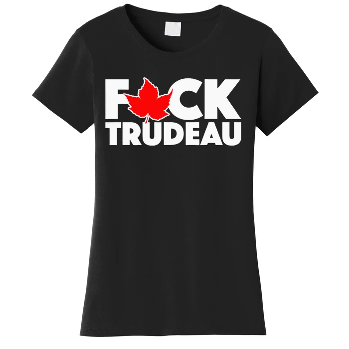 F@ck Trudeau Women's T-Shirt