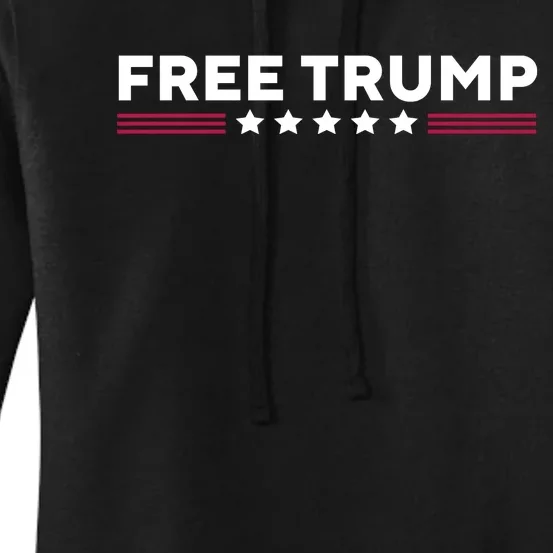 Free Trump Free Donald Trump I Stand With Trump Women's Pullover Hoodie