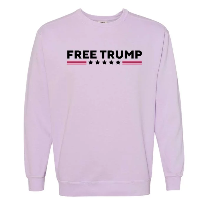 Free Trump Free Donald Trump I Stand With Trump Garment-Dyed Sweatshirt