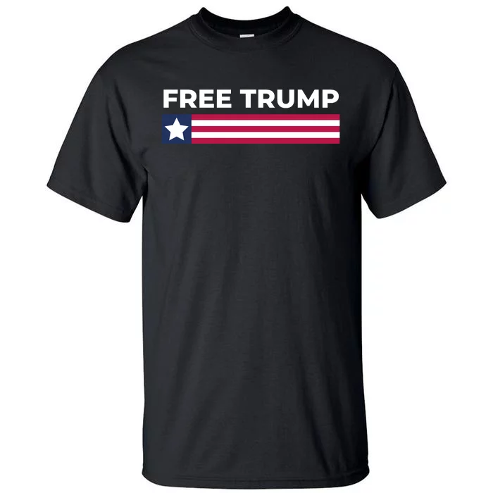 Free Trump Free Donald Trump I Stand With Trump Tall T-Shirt