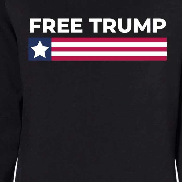 Free Trump Free Donald Trump I Stand With Trump Womens California Wash Sweatshirt