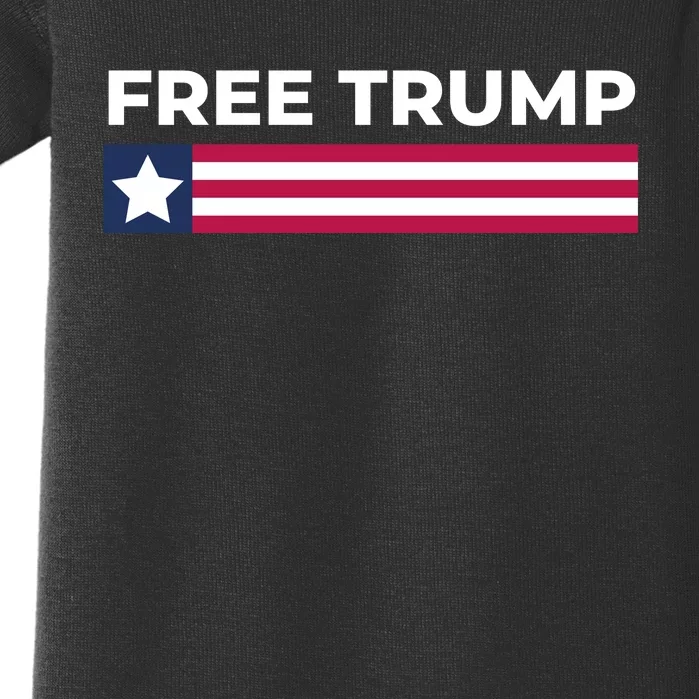 Free Trump Free Donald Trump I Stand With Trump Baby Bodysuit