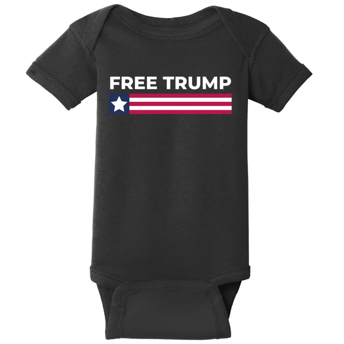 Free Trump Free Donald Trump I Stand With Trump Baby Bodysuit