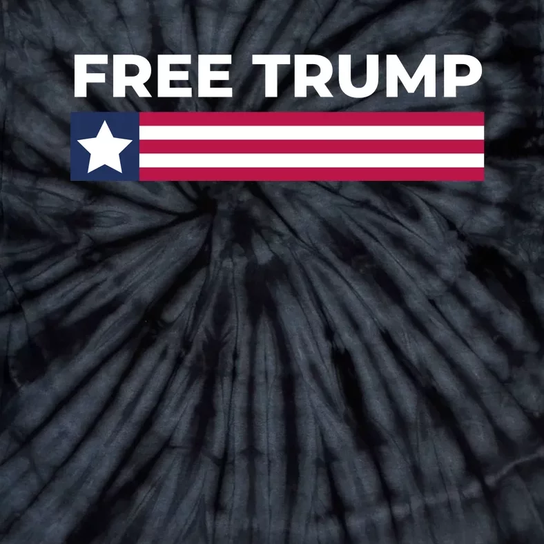 Free Trump Free Donald Trump I Stand With Trump Tie-Dye T-Shirt