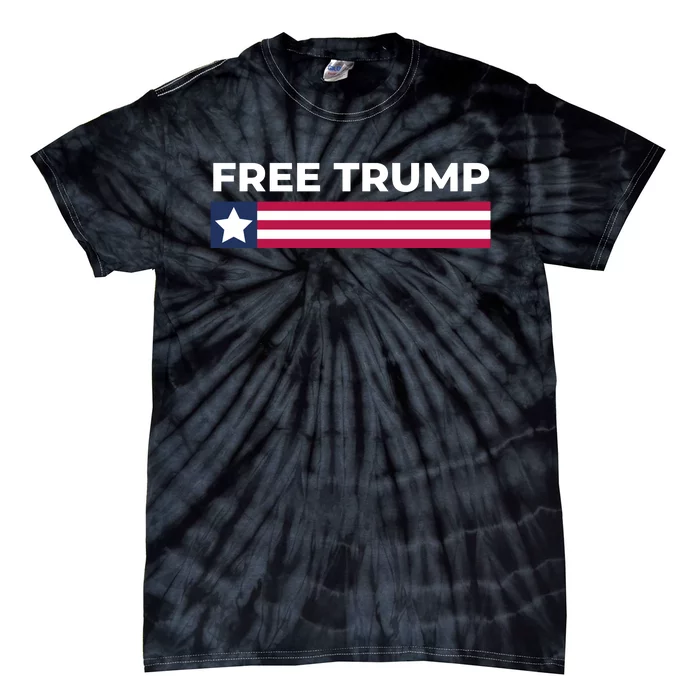 Free Trump Free Donald Trump I Stand With Trump Tie-Dye T-Shirt