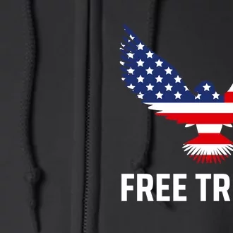 Free Trump Free Donald Trump I Stand With Trump Full Zip Hoodie