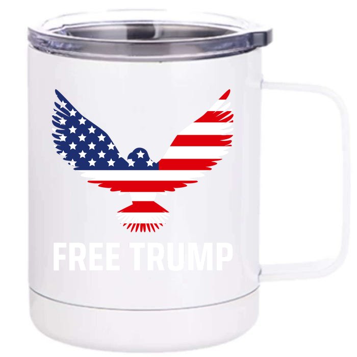 Free Trump Free Donald Trump I Stand With Trump Front & Back 12oz Stainless Steel Tumbler Cup