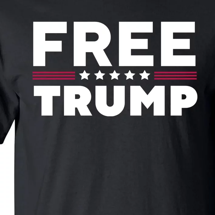 Free Trump Free Donald Trump I Stand With Trump Tall T-Shirt