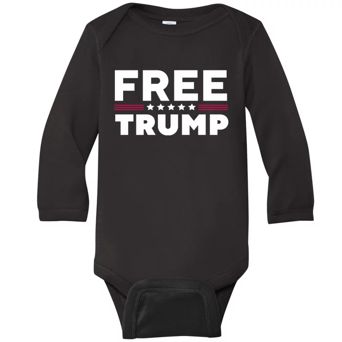 Free Trump Free Donald Trump I Stand With Trump Baby Long Sleeve Bodysuit