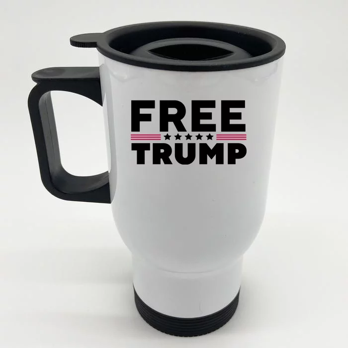 Free Trump Free Donald Trump I Stand With Trump Front & Back Stainless Steel Travel Mug