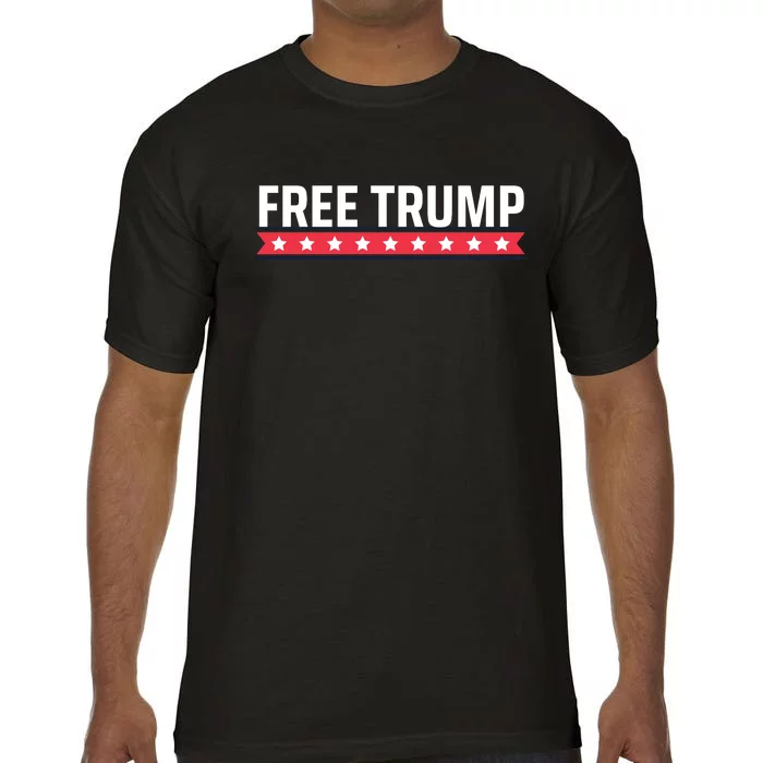 Free Trump Free Donald Trump I Stand With Trump Comfort Colors T-Shirt