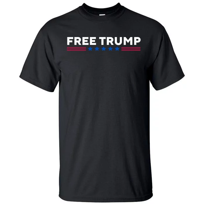 Free Trump Free Donald Trump I Stand With Trump Tall T-Shirt